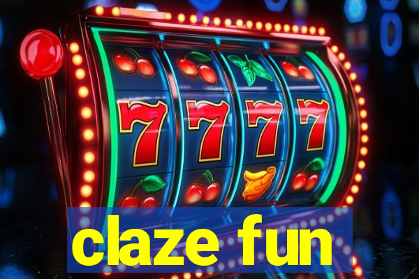 claze fun